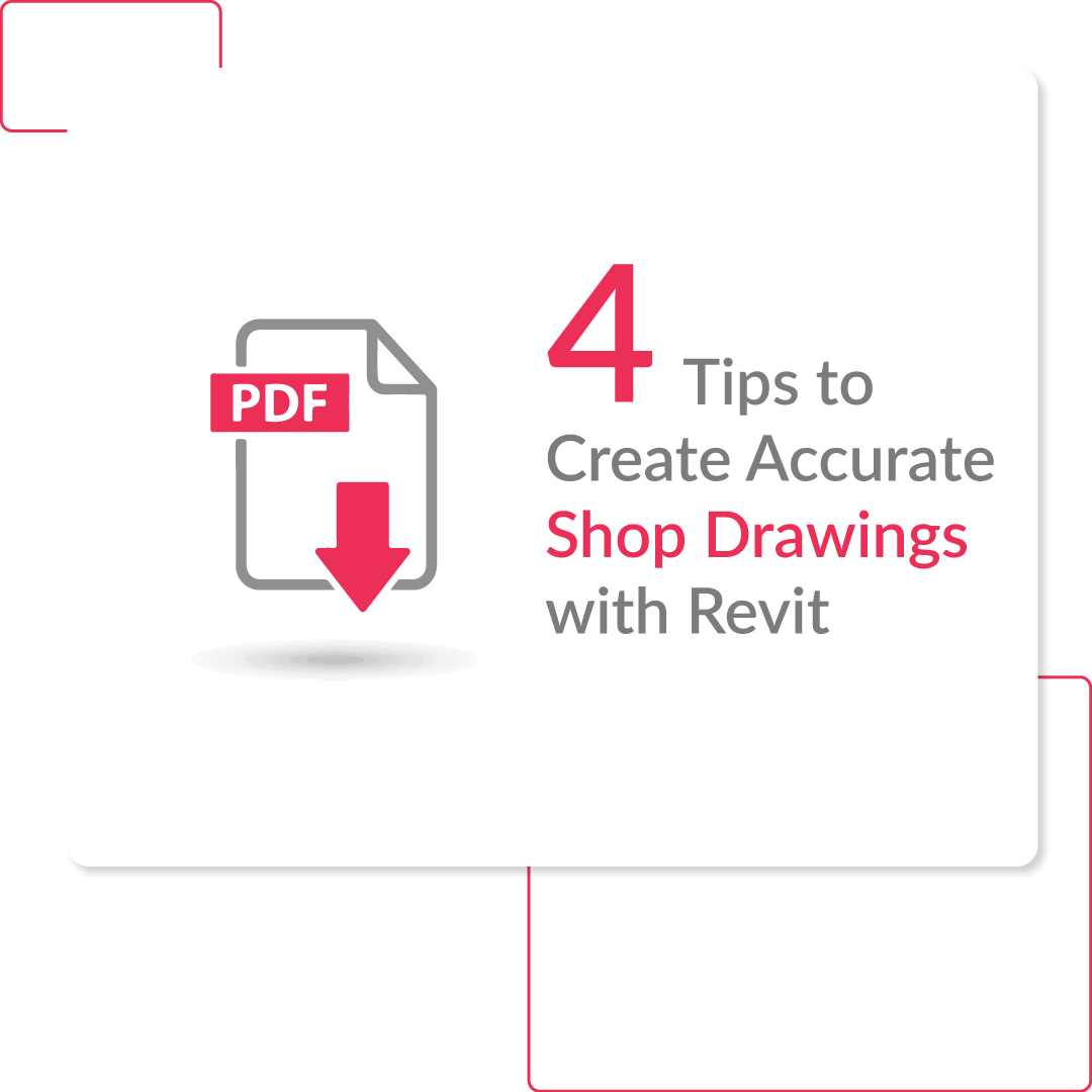 4-Tips-&-Techniques-to-Create-Accurate-Shop-Drawings-with-Revit--Free-PDF-Download