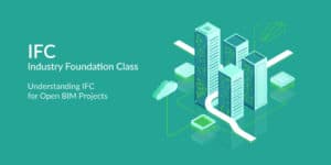 What-is-IFC--Understanding-Industry-Foundation-Class-for-Open-BIM-Projects-Article1
