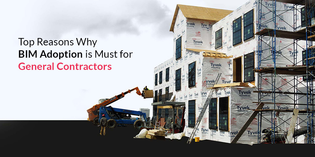 Top-Reasons-Why-BIM-Adoption-is-must-for-General-Contractors_
