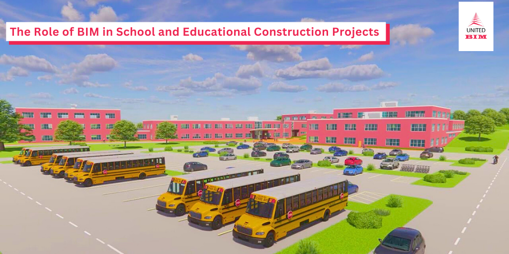 The Role of BIM in School and Educational Projects