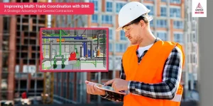 Improving multi trade coosrinfation with BIM