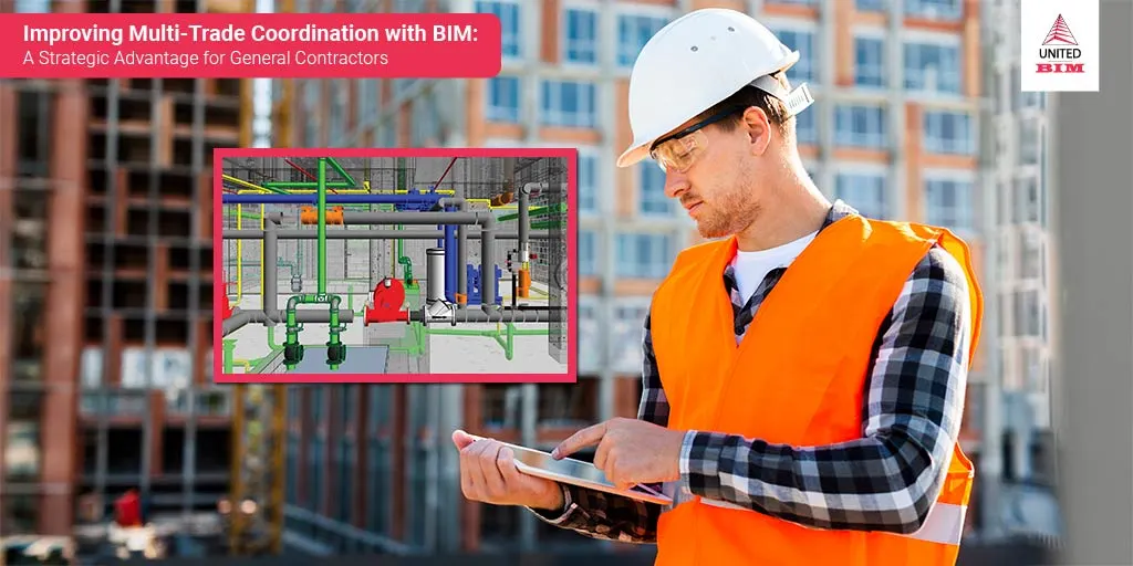Improving multi trade coosrinfation with BIM