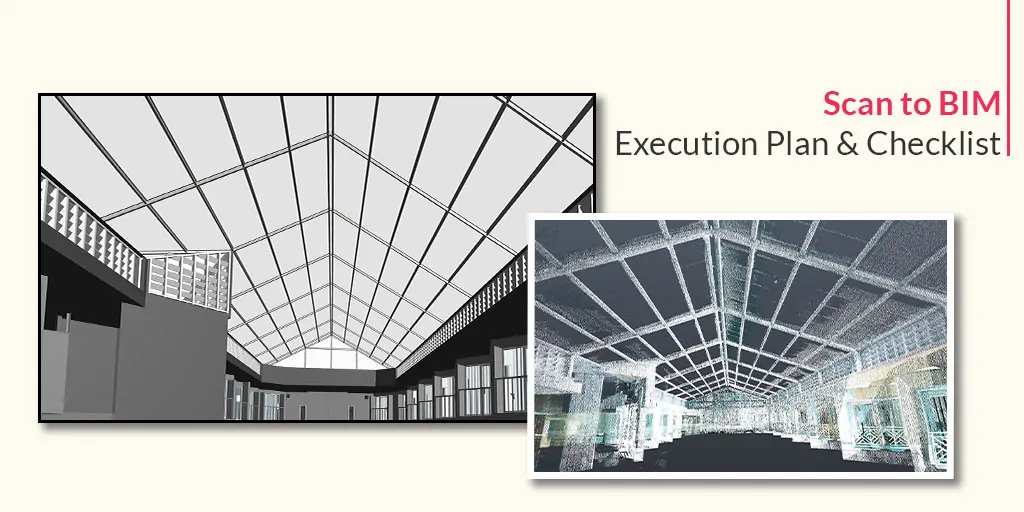 Scan to BIM Execution Plan & Checklist by United-BIM Scan to BIM Execution Plan & Checklist by United-BIM